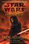 [Star Wars: The Old Republic (Publication Order) 01] • Star Wars · the Old Republic · Fatal Alliance